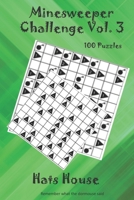 Minesweeper Challenge Vol. 3 1659625505 Book Cover