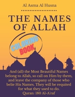 Al Asma Al Husna the names of allah: 99 Names of Allah The Asmaul Husna Colouring Book kids and adults: Arabic names, with their English transliterati B08P4Z6CZT Book Cover