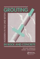 Grouting in Rock and Concrete / Injizieren in Fels Und Beton: Proceedings of the International Conference, Salzburg, Austria, 11-12 October 1993 9054103507 Book Cover