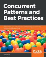 Concurrent Patterns and Best Practices 1788627903 Book Cover