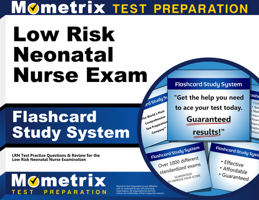 Low Risk Neonatal Nurse Exam Flashcard Study System: LRN Test Practice Questions and Review for the Low Risk Neonatal Nurse Examination 1516709497 Book Cover