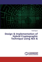 Design & Implementation of Hybrid Cryptographic Technique using AES & 3330342803 Book Cover