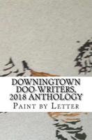 Downingtown Doo-Writers, 2018 Anthology : Paint by Letter 1729739237 Book Cover