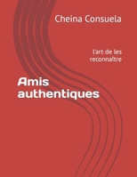 Amis authentiques: l'art de les reconnaître B0CD16D1T4 Book Cover