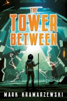 The Tower Between 1763755304 Book Cover