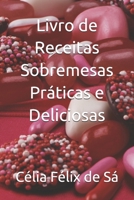 Livro de Receitas Sobremesas Práticas e Deliciosas B087SHCBLL Book Cover