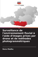 Surveillance de l'environnement fluvial à l'aide d'images prises par drone et de méthodes photogrammétriques (French Edition) 6209985505 Book Cover