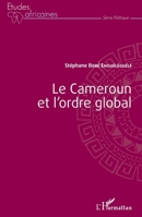 Le Cameroun et l'ordre global (Études Africaines) (French Edition) 2343191808 Book Cover