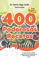 400 Poderosas Recetas de Salud B091F77YPS Book Cover