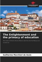 The Enlightenment and the primacy of education 620944363X Book Cover