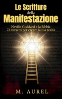 Le Scritture della Manifestazione: Neville Goddard e la Bibbia — 72 versetti per creare la tua realtà (Italian Edition) B0GZP4NJKZ Book Cover