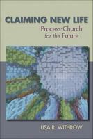 Claiming New Life: Process-Church for the Future 1603500472 Book Cover