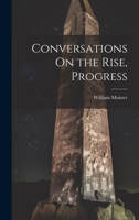 Conversations On the Rise, Progress 1022544063 Book Cover