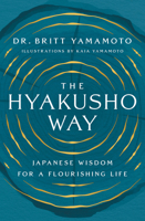 The Hyakusho Way: Japanese Wisdom for a Flourishing Life B0FVB64XLN Book Cover