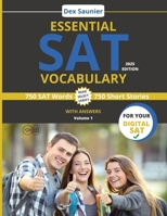 ESSENTIAL SAT VOCABULARY: Digital SAT Prep: High-Frequency Words to Boost Your Score (College & University Entrance) - Volume 1 | 2025 Edition (ESSENTIAL SAT VOCABULARY 2025) B0F9LN8B5R Book Cover