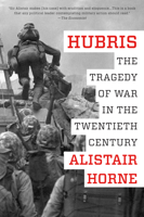 Hubris: The Tragedy of War in the Twentieth Century 0062397818 Book Cover