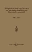 Hilfsbuch Fur Apotheker Zum Potenzieren Und Taxieren Homoopathischer Und Biochemischer Arzneimittel 3642902898 Book Cover