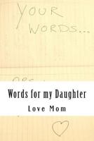 Words for My Daughter 1523810351 Book Cover