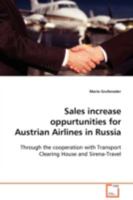 Sales increase oppurtunities for Austrian Airlines in Russia: Through the cooperation with Transport Clearing House and Sirena-Travel 3639113233 Book Cover