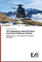 Lpv Modeling, Identification and Fault Tolerant Control 363972979X Book Cover