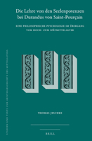 Die Lehre von den Seelenpotenzen bei Durandus von Saint-Pourçain Eine philosophische Psychologie im Übergang vom Hoch- zum Spätmittelalter 900447191X Book Cover