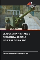 Leadership Militare E Resilienza Sociale Nell'est Della Rdc (Italian Edition) 6209840337 Book Cover
