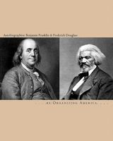 Autobiographies: Benjamin Franklin & Frederick Douglass 1453818693 Book Cover