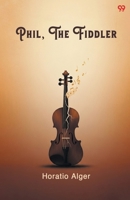 Phil, The Fiddler 937181876X Book Cover