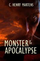 Monster of the Apocalypse 1500562947 Book Cover