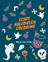 Scary Halloween Coloring Book for Kids: Halloween Gift idea with puns pumpkins kids halloween mummy costumes B08H6RKMF5 Book Cover