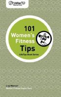 LifeTips 101 Women's Fitness Tips 1602750289 Book Cover