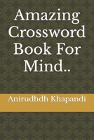 Amazing Crossword Book For Mind.. B0BSJDJSKD Book Cover