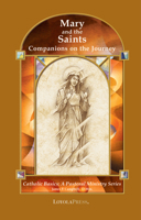 Mary and the Saints: Companions on the Journey 0829417257 Book Cover