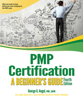 PMP Certification: A Beginner's Guide, Fourth Edition 1646423712 Book Cover