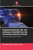 Implementação de um sistema biométrico de reconhecimento facial (Portuguese Edition) 6206928942 Book Cover