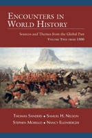 Encounters in World History: Sources and Themes from the Global Past Volume Two: From 1500 B0C9VVS5LH Book Cover