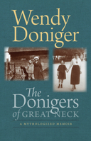The Donigers of Great Neck: A Mythologized Memoir 151260352X Book Cover