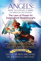 Angels: How to Create a Mind (of Spiritual Self-Esteem) The Laws of Power for Supernatural Breakthroughs B09MVC8X3F Book Cover