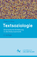 Textsoziologie: Eine kritische Einführung in die Diskurssemiotik 3476058158 Book Cover