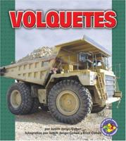 Volquetes/Dump Trucks (Libros Para Avanzar - Potencia En Movimiento /Pull Ahead Books - Mighty Movers) 0822562286 Book Cover