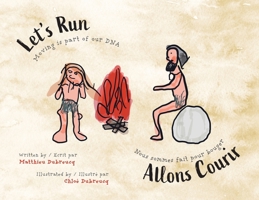 Let's Run-Allons Courir: Moving is part of our DNA / Nous sommes fait pour bouger 1039156657 Book Cover