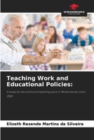 Teaching Work and Educational Policies 6209400701 Book Cover