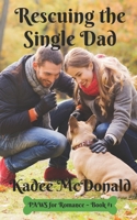 Rescuing the Single Dad: 1393792685 Book Cover