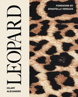 Leopard: Fashion's Most Powerful Print 1786273241 Book Cover