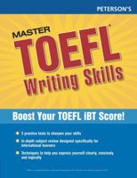 Master the TOEFL Writing Skills, 1st ed (Peterson's Master the TOEFL Writing Skills) 0768923298 Book Cover