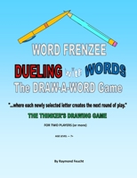 Word Frenzee: Dueling with Words: The DRAW-A-WORD Game 1716022096 Book Cover