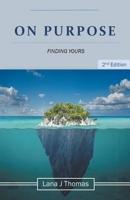 On Purpose Finding Yours B0CBT39RP2 Book Cover