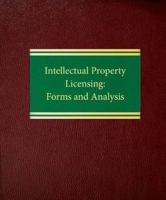 Intellectual Property Licensing: Forms and Analysis 1588520862 Book Cover