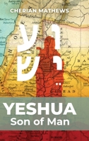 Yeshua, Son of Man 1482839229 Book Cover