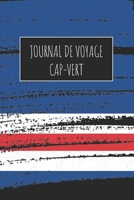 Journal de Voyage Cap-Vert: 6x9 Carnet de voyage I Journal de voyage avec instructions, Checklists et Bucketlists, cadeau parfait pour votre s�jour � Cap-Vert et pour chaque voyageur. 167101006X Book Cover